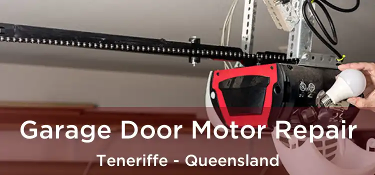Garage Door Motor Repair Teneriffe - Queensland