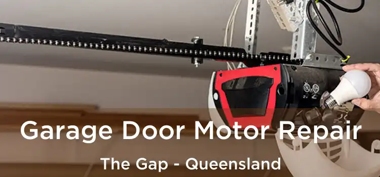 Garage Door Motor Repair The Gap - Queensland