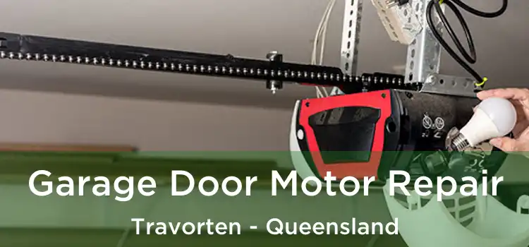 Garage Door Motor Repair Travorten - Queensland