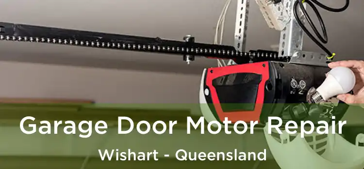 Garage Door Motor Repair Wishart - Queensland
