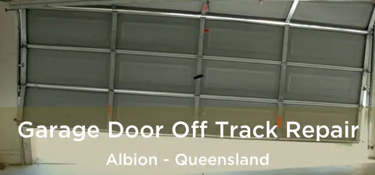 Garage Door Off Track Repair Albion - Queensland