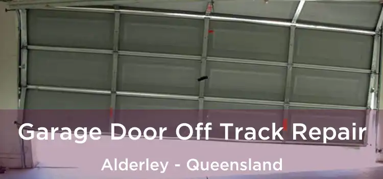 Garage Door Off Track Repair Alderley - Queensland