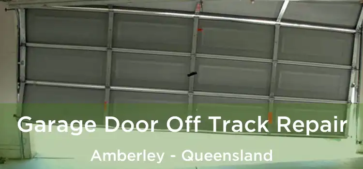 Garage Door Off Track Repair Amberley - Queensland