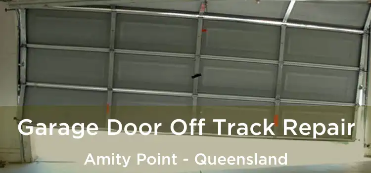 Garage Door Off Track Repair Amity Point - Queensland