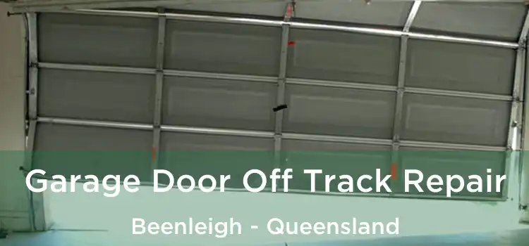 Garage Door Off Track Repair Beenleigh - Queensland