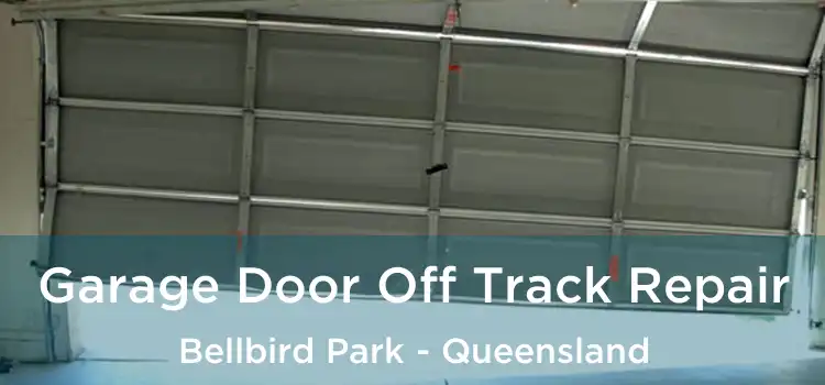 Garage Door Off Track Repair Bellbird Park - Queensland