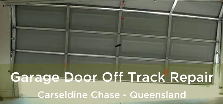 Garage Door Off Track Repair Carseldine Chase - Queensland