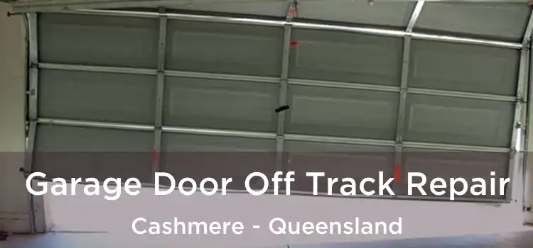 Garage Door Off Track Repair Cashmere - Queensland