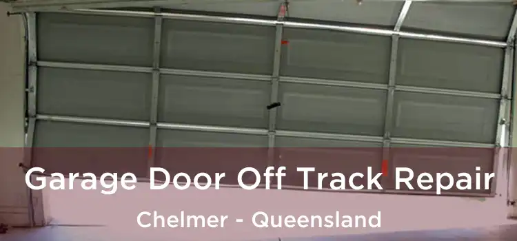Garage Door Off Track Repair Chelmer - Queensland