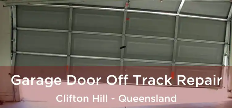 Garage Door Off Track Repair Clifton Hill - Queensland