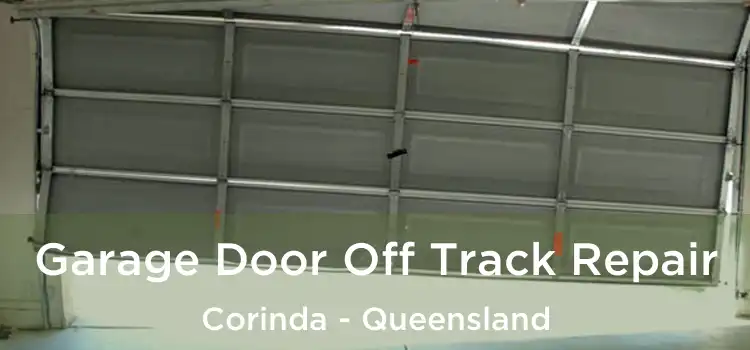 Garage Door Off Track Repair Corinda - Queensland