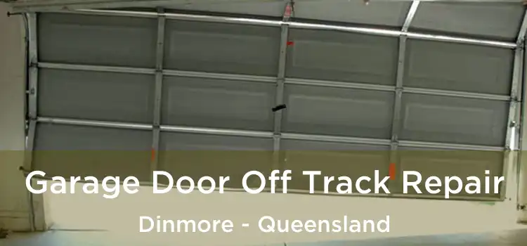 Garage Door Off Track Repair Dinmore - Queensland