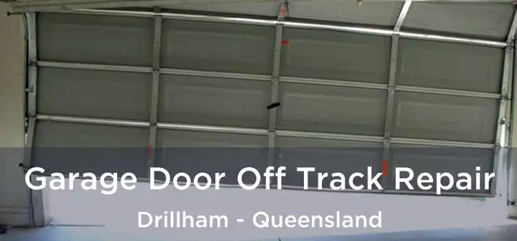 Garage Door Off Track Repair Drillham - Queensland