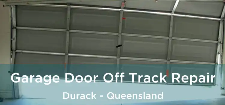 Garage Door Off Track Repair Durack - Queensland