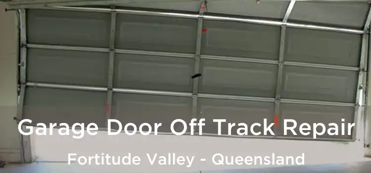 Garage Door Off Track Repair Fortitude Valley - Queensland