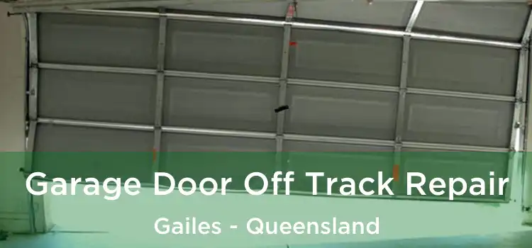 Garage Door Off Track Repair Gailes - Queensland