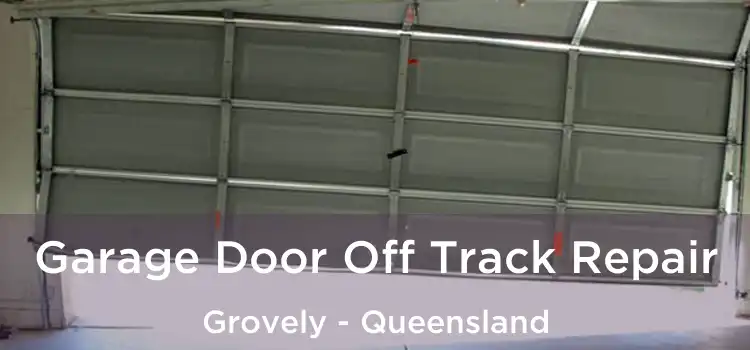 Garage Door Off Track Repair Grovely - Queensland