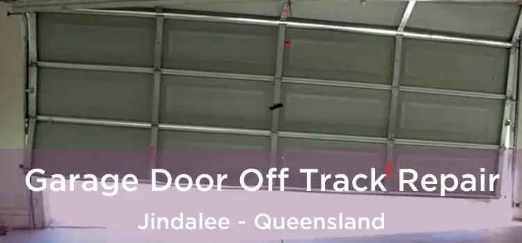 Garage Door Off Track Repair Jindalee - Queensland