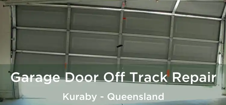 Garage Door Off Track Repair Kuraby - Queensland