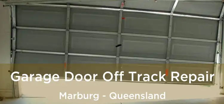 Garage Door Off Track Repair Marburg - Queensland