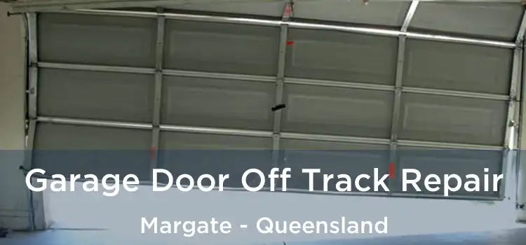Garage Door Off Track Repair Margate - Queensland