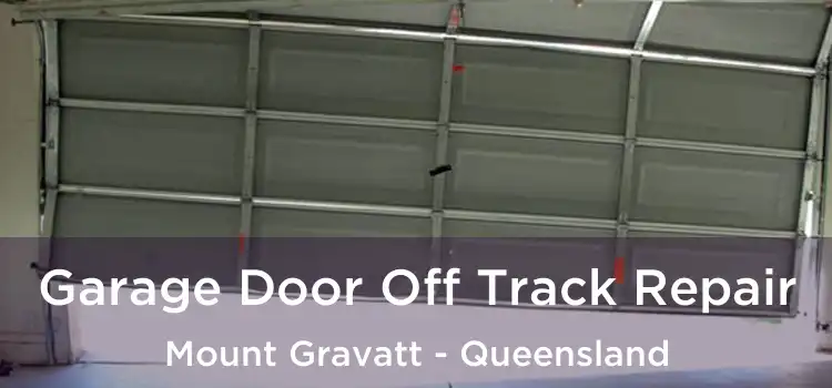 Garage Door Off Track Repair Mount Gravatt - Queensland