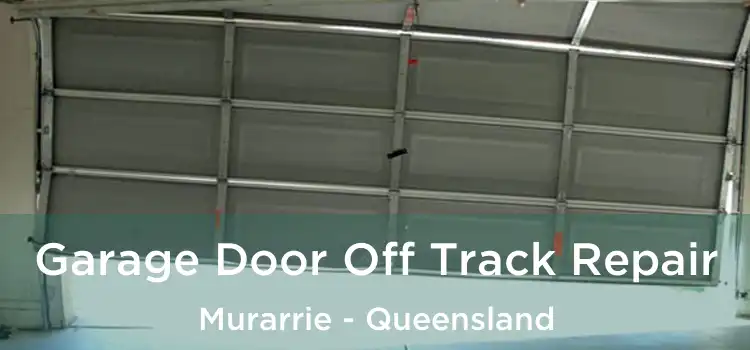 Garage Door Off Track Repair Murarrie - Queensland