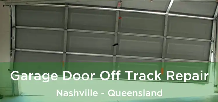 Garage Door Off Track Repair Nashville - Queensland