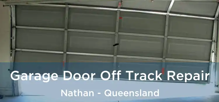 Garage Door Off Track Repair Nathan - Queensland