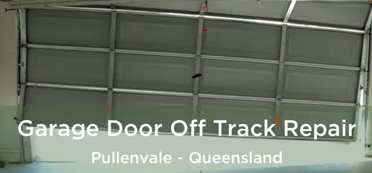 Garage Door Off Track Repair Pullenvale - Queensland