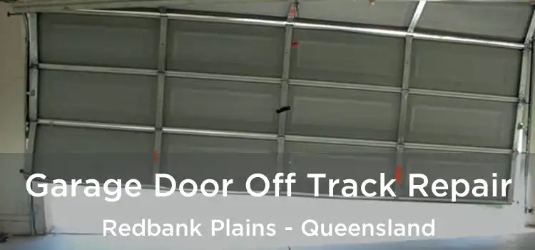 Garage Door Off Track Repair Redbank Plains - Queensland