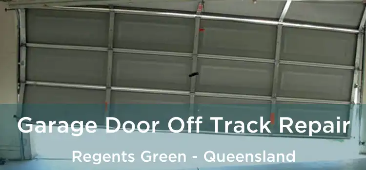 Garage Door Off Track Repair Regents Green - Queensland