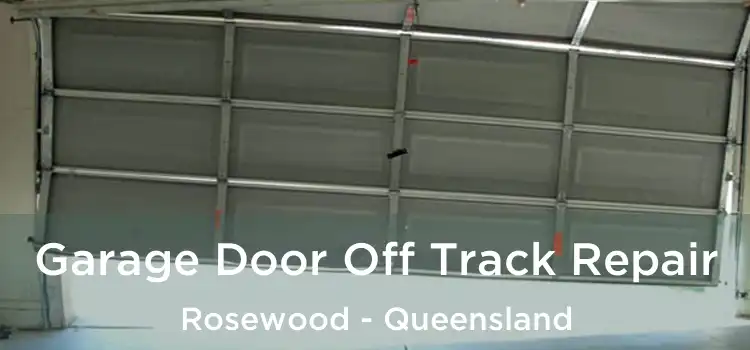 Garage Door Off Track Repair Rosewood - Queensland