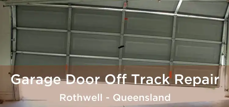 Garage Door Off Track Repair Rothwell - Queensland