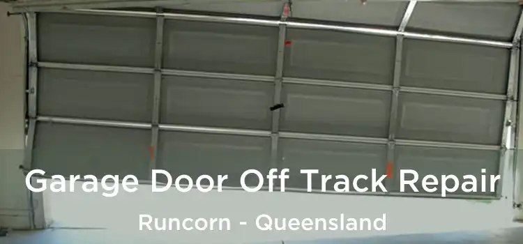 Garage Door Off Track Repair Runcorn - Queensland