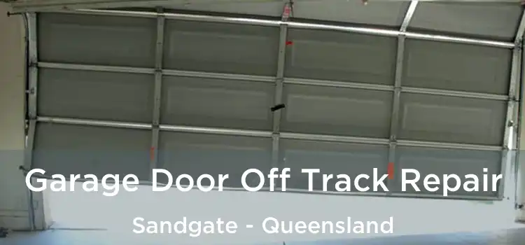 Garage Door Off Track Repair Sandgate - Queensland