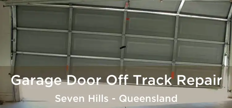 Garage Door Off Track Repair Seven Hills - Queensland
