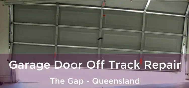 Garage Door Off Track Repair The Gap - Queensland