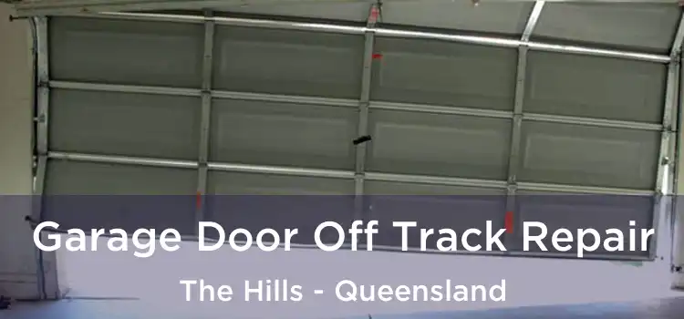Garage Door Off Track Repair The Hills - Queensland