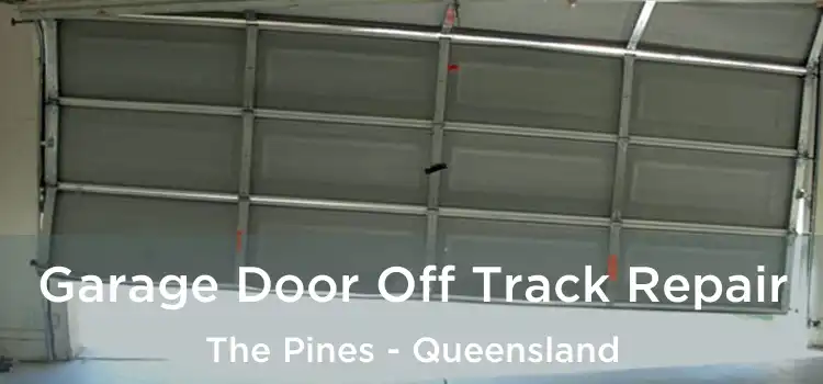 Garage Door Off Track Repair The Pines - Queensland