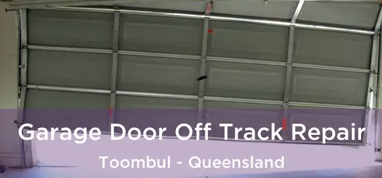 Garage Door Off Track Repair Toombul - Queensland