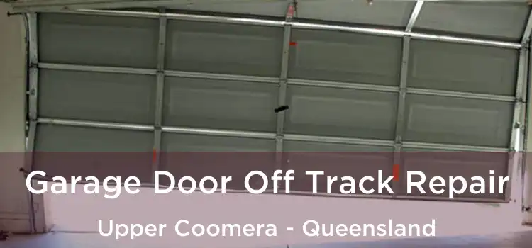 Garage Door Off Track Repair Upper Coomera - Queensland
