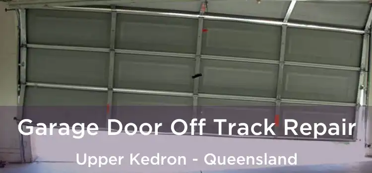 Garage Door Off Track Repair Upper Kedron - Queensland