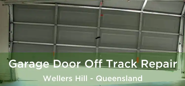 Garage Door Off Track Repair Wellers Hill - Queensland