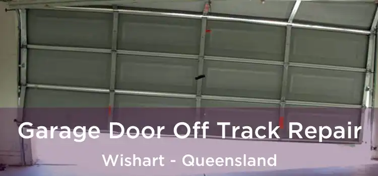 Garage Door Off Track Repair Wishart - Queensland
