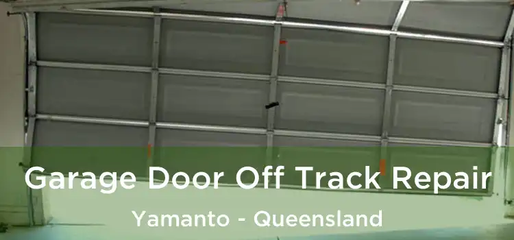 Garage Door Off Track Repair Yamanto - Queensland