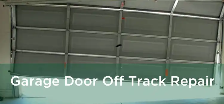 Garage Door Off Track Repair 