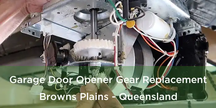 Garage Door Opener Gear Replacement Browns Plains - Queensland