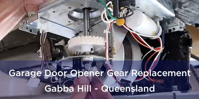 Garage Door Opener Gear Replacement Gabba Hill - Queensland