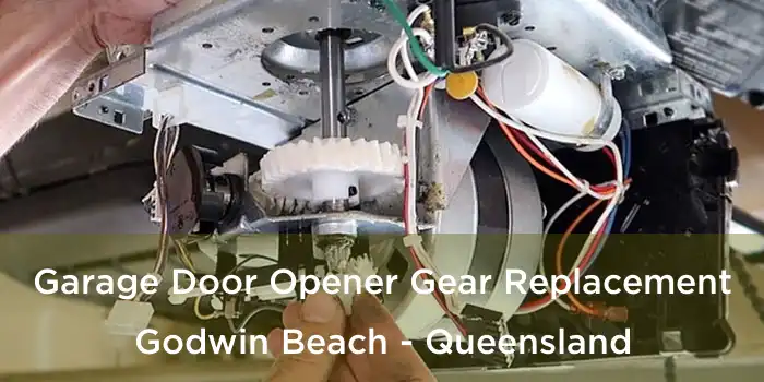 Garage Door Opener Gear Replacement Godwin Beach - Queensland
